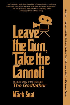 MARK SEAL | LEAVE THE GUN TAKE THE CANNOLI