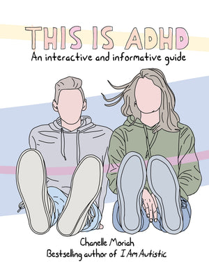 CHANELLE MORIAH | THIS IS ADHD