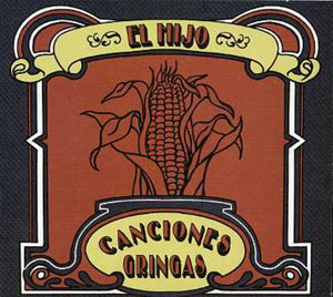 EL HIJO | CANCIONES GRINGAS