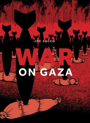 JOE SACCO | WAR ON GAZA GRAPHIC NOVEL