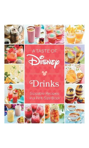 DISNEY | A TASTE OF DISNEY: DRINKS