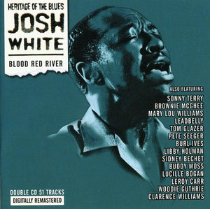 JOSH WHITE | BLOOD RED RIVER