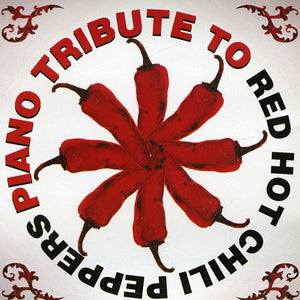 PIANO TRIBUTE | PIANO TRIBUTE TO RED HOT CHILI PEPPERS