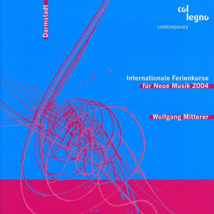 PETER RUNDEL | INTERNATIONALE FERIENKURSE FUR NEUE MUSIK 2004