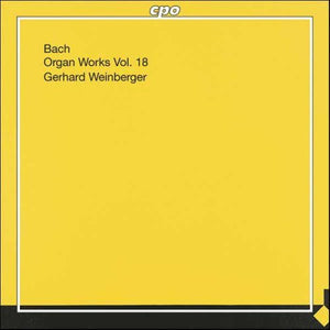 J.S. BACH^GERHARD WEINBERGER | ORGAN WORKS 18