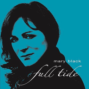 MARY BLACK | FULL TIDE