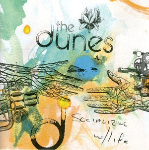 THE DUNES^DUNES | SOCIALIZING WITH LIFE