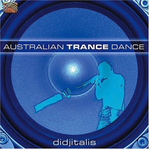 DIDJITALIS | AUSTRALIAN TRANCE DANCE