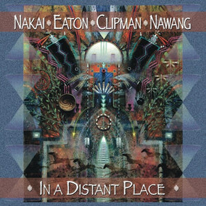 R. CARLOS NAKAI | IN A DISTANT PLACE