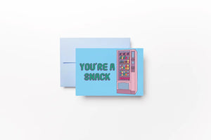 YOU'RE A SNACK BLUE CARD