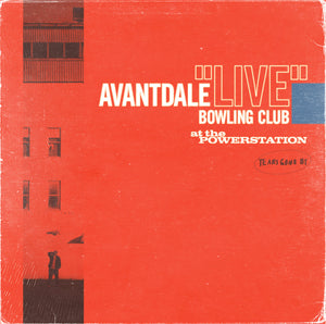AVANTDALE BOWLING CLUB | LIVE AT THE POWERSTATION (VINYL)