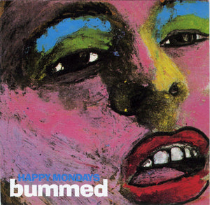 HAPPY MONDAYS | BUMMED