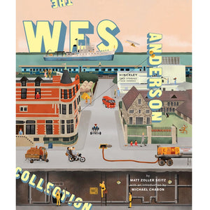 SEITZ MATT ZOLLER | WES ANDERSON COLLECTION