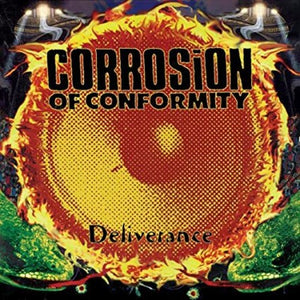 CORROSION OF CONFORMITY | DELIVERANCE (VINYL)