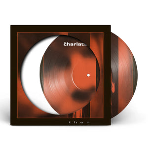 CHARLATANS | THEN PICTURE DISC RSD 2026 (VINYL)