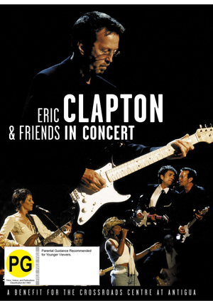 ERIC CLAPTON | ERIC CLAPTON AND FRIENDS IN CONCERT (ZONE 1)
