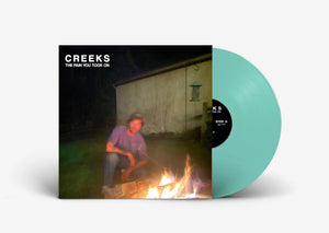 CREEKS | PAIN YOU TOOK ON  - SEA GRASS GREEN VINYL