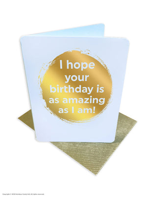 AMAZING AS I AM SMALL BIRTHDAY CARD GOLD FOIL