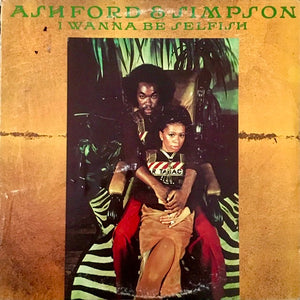 ASHFORD AND SIMPSON | I WANNA BE SELFISH