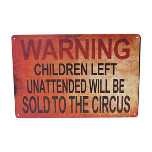UNATTENDED CHILDREN CIRCUS RETRO ART TIN SIGN
