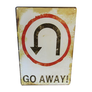 GO AWAY RETRO ART TIN SIGN