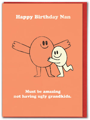 HAPPY BIRTHDAY NAN - UGLY GRANDKIDS CARD