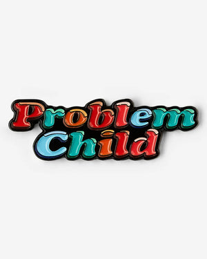 PROBLEM CHILD ENAMEL PIN