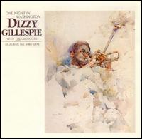 DIZZY GILLESPIE | ONE NIGHT IN WASHINGTON