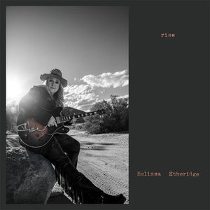 MELISSA ETHERIDGE | RISE
