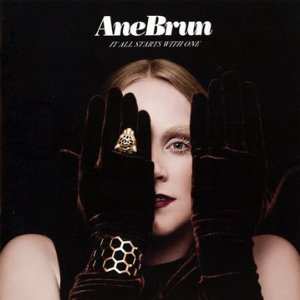 BRUN ANE | IT ALL STARTS WITH ONE