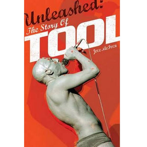 MCIVER JOEL | UNLEASHED THE STORY OF TOOL PB