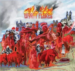 WYATT FLORES | WELCOME TO THE PLAINS (2LP SET) (VINYL)