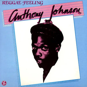 ANTHONY JOHNSON | REGGAE FEELING (VINYL)