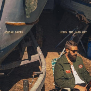 JORDAN DAVIS | LEARN THE HARD WAY