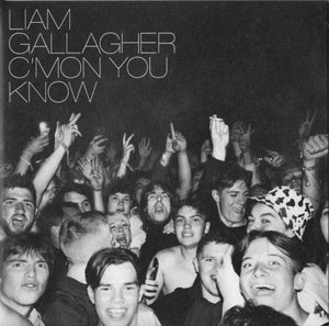 LIAM GALLAGHER | C'MON YOU KNOW (SOFTPACK)