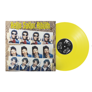 HELLO SAILOR | ALBUM (30TH ANNIVERSARY YELLOW EDITION) (VINYL)