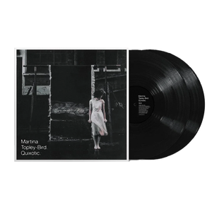 MARTINA TOPLEY BIRD | QUIXOTIC (EXPANDED 2LP EDITION) (VINYL)