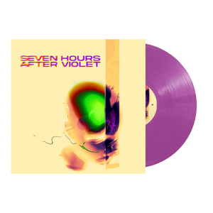 SEVEN HOURS AFTER VIOLET | SEVEN HOURS AFTER VIOLET (NEON VIOLET EDITION) (VINYL)
