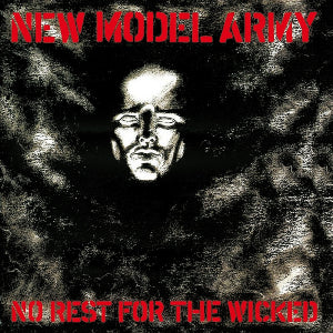 NEW MODEL ARMY | NO REST FOR THE WICKED