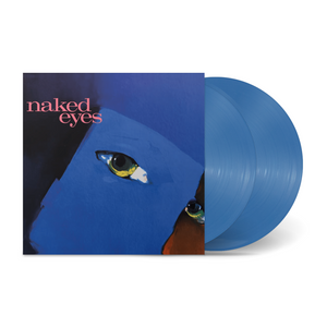 NAKED EYES | NAKED EYES (2LP BLUE EDITION) (VINYL)