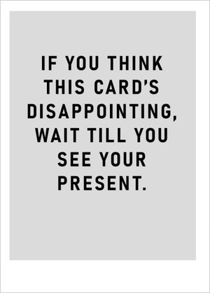 DISAPPOINTING BIRTHDAY CARD