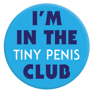 TINY PENIS BADGE PIN