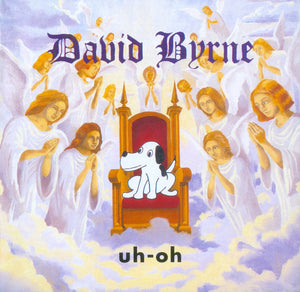DAVID BYRNE | UH OH
