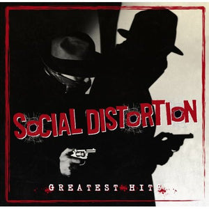 SOCIAL DISTORTION | GREATEST HITS