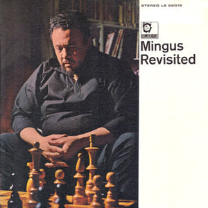 CHARLES MINGUS | MINGUS REVISITED