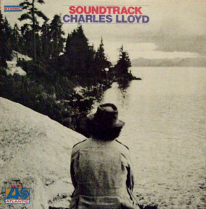 CHARLES LLOYD | SOUNDTRACK