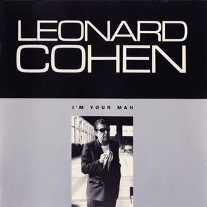 LEONARD COHEN | IM YOUR MAN