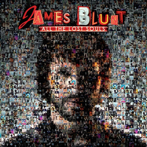 JAMES BLUNT | ALL THE LOST SOULS