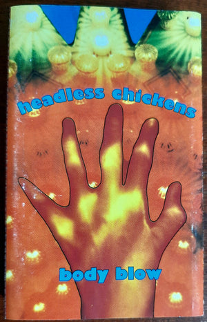 HEADLESS CHICKENS | BODY BLOW - 1993 EXPANDED VERSION