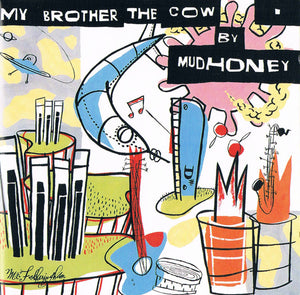 MUDHONEY | MY BROTHER THE COW